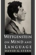Wittgenstein On Mind And Language