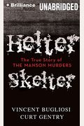 Helter Skelter: The True Story Of The Manson Murders