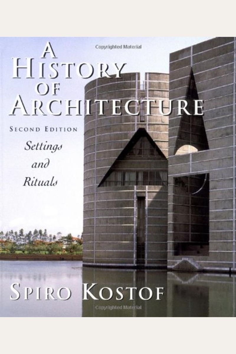 A History Of Architecture: Settings And Rituals