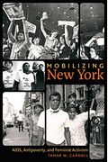 Mobilizing New York: AIDS, Antipoverty, and Feminist Activism