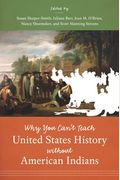 Why You Can't Teach United States History Without American Indians
