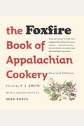 The Foxfire Book Of Appalachian Cookery