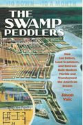 The Swamp Peddlers: How Lot Sellers, Land Scammers, And Retirees Built Modern Florida And Transformed The American Dream