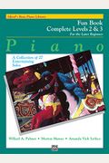 Alfred's Basic Piano Library Fun Book, Bk 3: A Collection Of 17 Entertaining Solos
