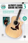 Alfred's Basic Guitar Method, Bk 3: The Most Popular Method For Learning How To Play, Book & Online Audio