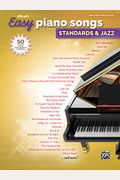 Alfred's Easy Piano Songs -- Standards & Jazz: 50 Classics From The Great American Songbook