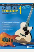 Belwin's 21st Century Guitar Theory, Bk 1: The Most Complete Guitar Course Available