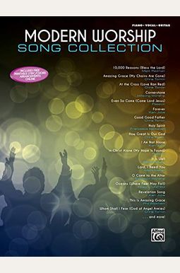 Modern Worship Song Collection: Piano/Vocal/Guitar Modern Worship Song Collection: Piano/Vocal/Guitar