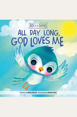 All Day Long, God Loves Me All Day Long, God Loves Me