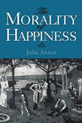 The Morality Of Happiness