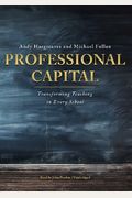 Professional Capital: Transforming Teaching In Every School