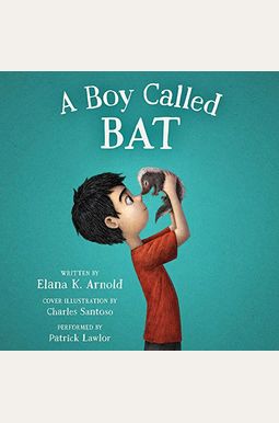 A Boy Called Bat A Boy Called Bat