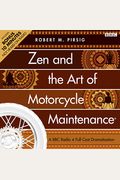 Zen And The Art Of Motorcycle Maintenance: An Inquiry Into Values