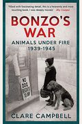 Bonzo's War: Animals Under Fire, 1939 -1945