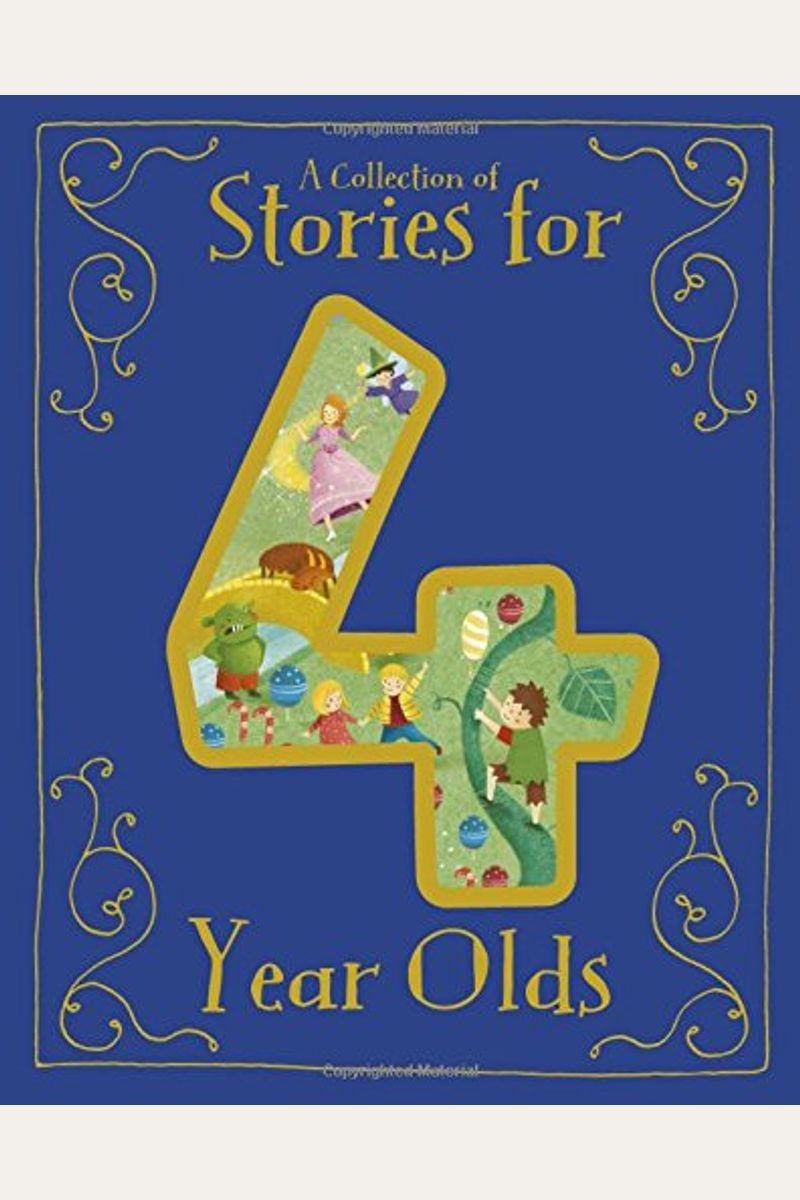 A Collection Of Stories For 4 Year Olds