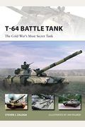 T-64 Battle Tank: The Cold War's Most Secret Tank