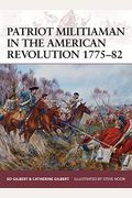Patriot Militiaman In The American Revolution 1775-82