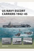 Us Navy Escort Carriers 1942-45