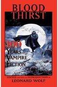 Blood Thirst: 100 Years Of Vampire Fiction
