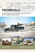 Technicals: Non-Standard Tactical Vehicles From The Toyota War To Modern Special Forces (New Vanguard)