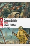 German Soldier Vs Soviet Soldier: Stalingrad 1942-43