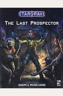 Stargrave: The Last Prospector Stargrave: The Last Prospector