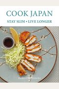 Cook Japan, Stay Slim, Live Longer