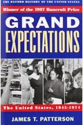 Grand Expectations: The United States, 1945-1974 (Oxford History Of The United States)