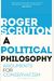 A Political Philosophy: Arguments For Conservatism