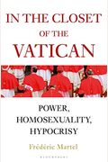 In The Closet Of The Vatican: Power, Homosexuality, Hypocrisy; The New York Times Bestseller