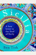 Sicilia: A Love Letter To The Food Of Sicily