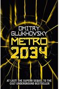 METRO 2034. The sequel to Metro 2033.: American edition