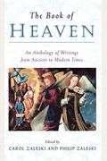 The Book Of Heaven: An Anthology Of Writings From Ancient To Modern Times