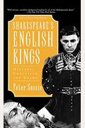 Shakespeare's English Kings: History, Chronicle, And Drama, 2nd Edition