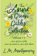 The Anne Of Green Gables Collection;Volumes 1-3 (Anne Of Green Gables, Anne Of Avonlea And Anne Of The Island)
