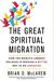 The Great Spiritual Migration: How the World'
