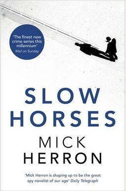 Slow Horses Slow Horses