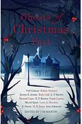 Ghosts Of Christmas Past: A Chilling Collection Of Modern And Classic Christmas Ghost Stories