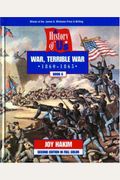A History Of Us: War, Terrible War: 1855-1865 A History Of Us Book Six