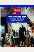 Sourcebook And Index: Documents That Shaped The American Nation