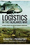 Logistics In The Falklands War: A Case Study In Expeditionary Warfare