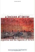 A Lexicon Of Terror: Argentina And The Legacies Of Torture