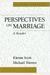 Perspectives On Marriage: A Reader