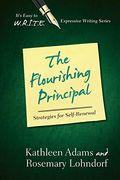 The Flourishing Principal: Strategies For Self-Renewal