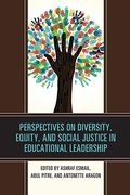 Perspectives On Diversity, Equity, And Social Justice In Educational Leadership