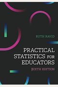 Practical Statistics For Educators, 6th Edition