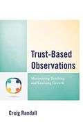 Trust-Based Observations: Maximizing Teaching and Learning Growth