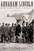 Abraham Lincoln and Civil War America: A Biography