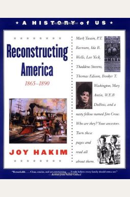 A History Of Us: Book 7: Reconstructing America 1865-1890 A History Of Us: Book 7: Reconstructing America 1865-1890