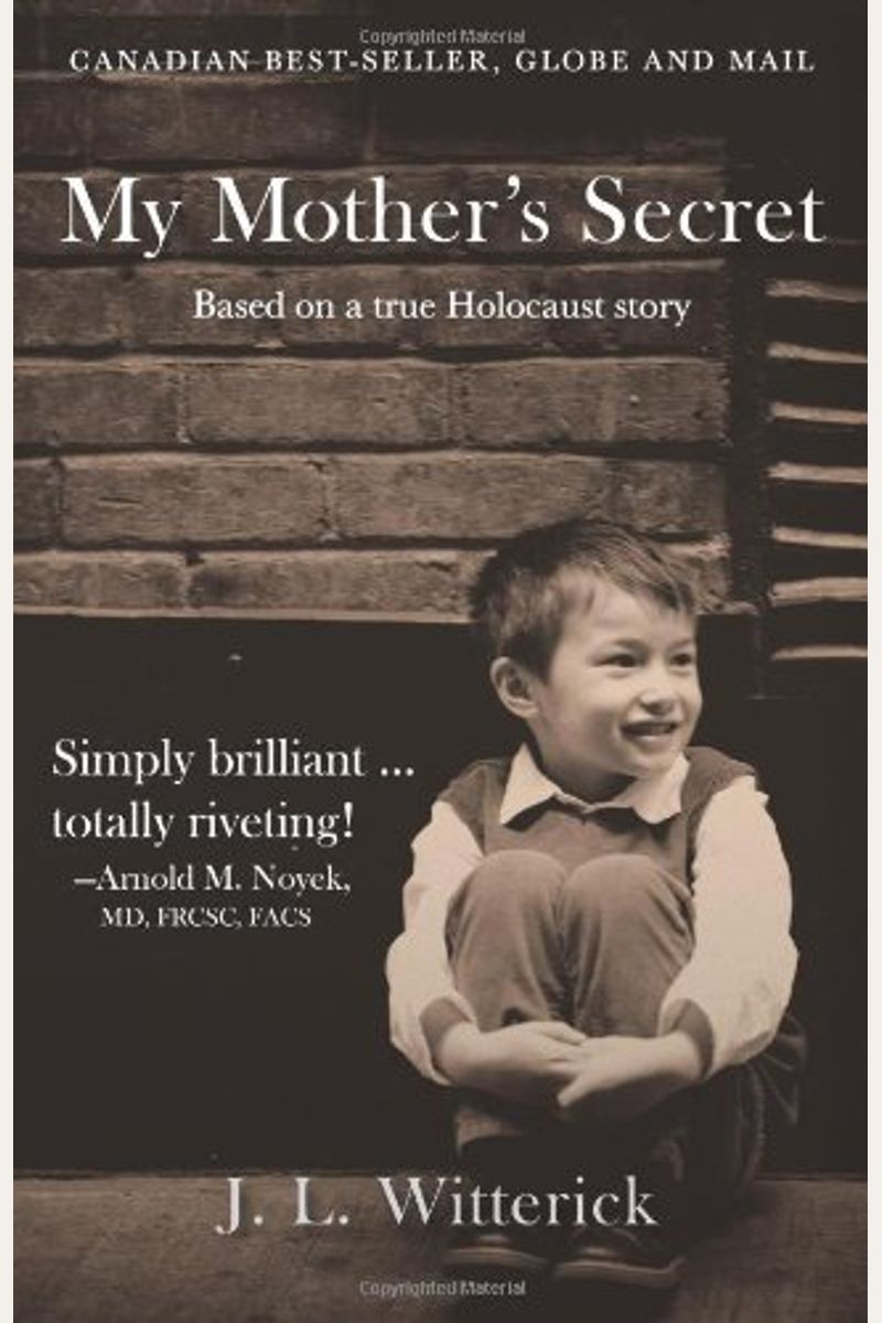 My Mother's Secret: Based On A True Holocaust Story